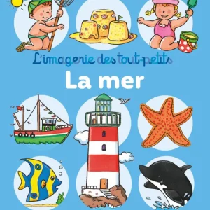 Fleurus - L'Imagerie des Tout-Petits: La mer