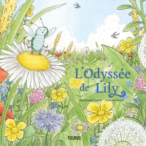 Fleurus - L'Odysée de Lily